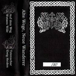 Wotans Wille : Alte Wege, Neue Wanderer Wotans Wille : Alte Wege, Neue Wanderer